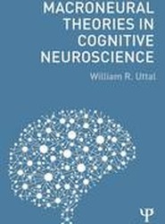 Macroneural Theories in Cognitive Neuroscience