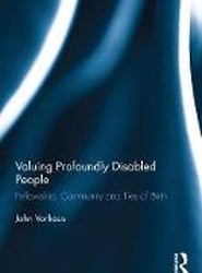 Valuing Profoundly Disabled People