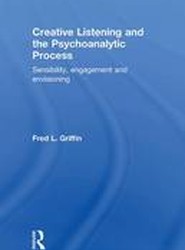 Creative Listening and the Psychoanalytic Process