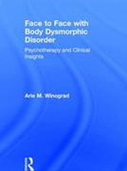 Face to Face with Body Dysmorphic Disorder