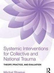 Systemic Interventions for Collective and National Trauma