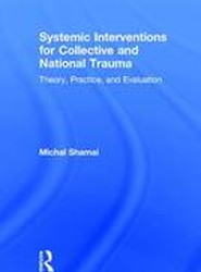 Systemic Interventions for Collective and National Trauma