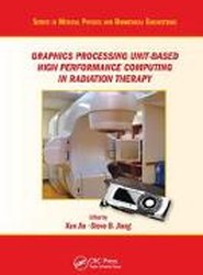 Graphics Processing Unit-Based High Performance Computing in Radiation Therapy