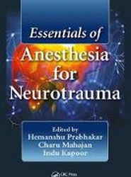 Essentials of Anesthesia for Neurotrauma