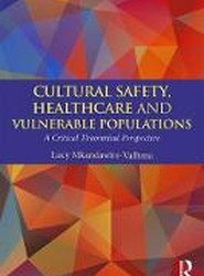 Cultural Safety,Healthcare and Vulnerable Populations