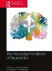 The Routledge Handbook of Neuroethics