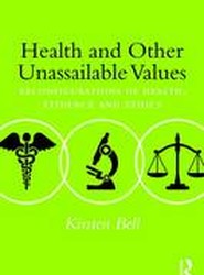 Health and Other Unassailable Values