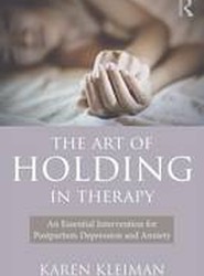 The Art of Holding in Therapy