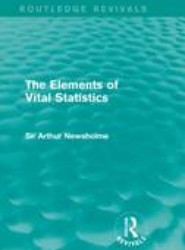 The Elements of Vital Statistics (Routledge Revivals)