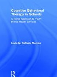 Cognitive Behavioral Therapy in Schools
