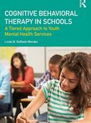 Cognitive Behavioral Therapy in Schools