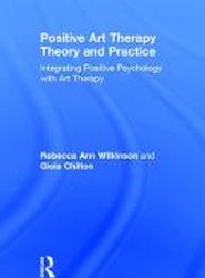 Positive Art Therapy Theory and Practice