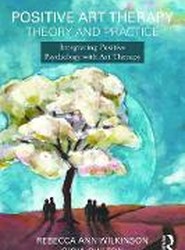 Positive Art Therapy Theory and Practice