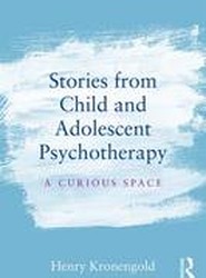 Stories from Child & Adolescent Psychotherapy