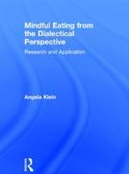 Mindful Eating from the Dialectical Perspective