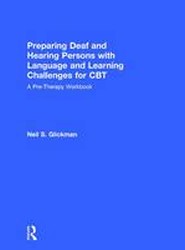 Preparing Deaf and Hearing Persons with Language and Learning Challenges for CBT
