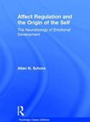 Affect Regulation and the Origin of the Self