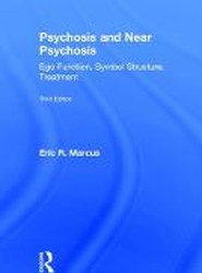 Psychosis and Near Psychosis