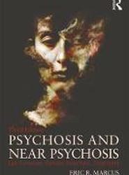 Psychosis and Near Psychosis