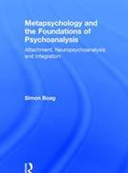 Metapsychology and the Foundations of Psychoanalysis