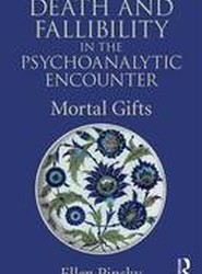 Death and Fallibility in the Psychoanalytic Encounter