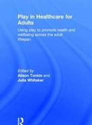 Play in Healthcare for Adults