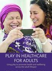 Play in Healthcare for Adults