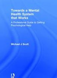 Towards a Mental Health System that Works