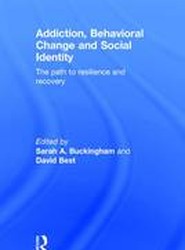 Addiction, Behavioral Change and Social Identity