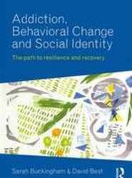 Addiction, Behavioral Change and Social Identity