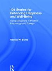 101 Stories for Enhancing Happiness and Well-Being