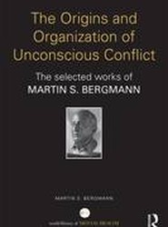 The Origins and Organization of Unconscious Conflict