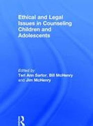 Ethical and Legal Issues in Counseling Children and Adolescents