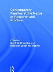 Contemporary Families at the Nexus of Research and Practice