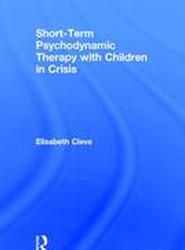 Short-term Psychodynamic Therapy with Children in Crisis