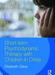 Short-term Psychodynamic Therapy with Children in Crisis