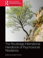 The Routledge International Handbook of Psychosocial Resilience