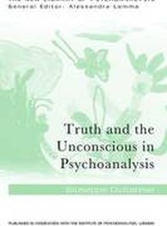 Truth and the Unconscious in Psychoanalysis