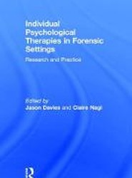 Individual Psychological Therapies in Forensic Settings