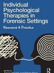 Individual Psychological Therapies in Forensic Settings