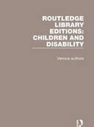 Routledge Library Editions: Children and Disability