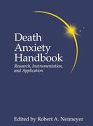 Death Anxiety Handbook: Research, Instrumentation, And Application