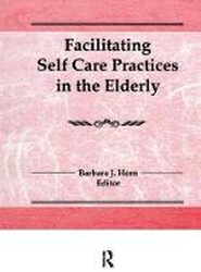 Facilitating Self Care Practices in the Elderly