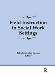 Field Instruction in Social Work Settings