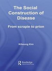 The Social Construction of Disease