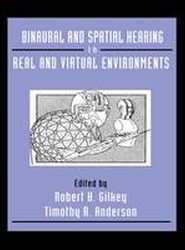 Binaural and Spatial Hearing in Real and Virtual Environments