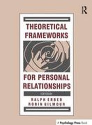 Theoretical Frameworks for Personal Relationships