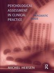 Psychological Assessment in Clinical Practice