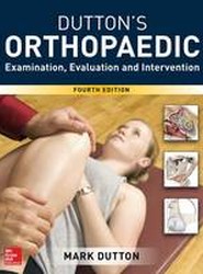 Dutton's Orthopaedic: Examination, Evaluation and Intervention, Fourth Edition