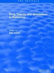 Drug Toxicity and Metabolism in Pediatrics